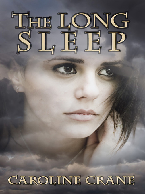 Title details for The Long Sleep by Caroline Crane - Available